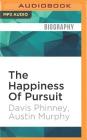 The Happiness of Pursuit: A Father's Love, a Son's Courage and Life's Steepest Climb Cover Image