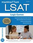 Manhattan LSAT Logic Games Strategy Guide, 3rd Edition Cover Image
