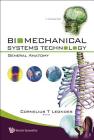 Biomechanical Systems Technology - Volume 4: General Anatomy By Cornelius T. Leondes Cover Image