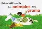 Animales de la Granja = Brian Wildsmith's Farm Animals By Brian Wildsmith, Brian Wildsmith (Illustrator), Maria Fiol (Translator) Cover Image