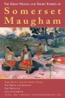The Great Novels and Short Stories of Somerset Maugham By W. Somerset Maugham Cover Image