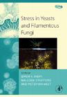 Stress in Yeasts and Filamentous Fungi: Volume 27 (British Mycological Society Symposia #27) Cover Image