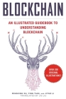 Blockchain: An Illustrated Guidebook to Understanding Blockchain Cover Image