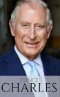 Prince Charles: The Man Who Would Be King Cover Image
