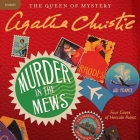 Murder in the Mews: Four Cases of Hercule Poirot (Hercule Poirot Mysteries (Audio) #17) By Agatha Christie, Nigel Hawthorne (Read by) Cover Image