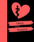 CMAA MEDICAL Notebook: Certified Medical Administrative Assistant Notebook Gift 120 Pages Ruled With Personalized Cover Cover Image