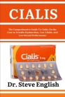 Cialis: The Comprehensive Guide To Cialis, On the Cure to Erectile Dysfunction, Low Libido and Low Sexual Performance Cover Image