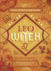 Leo Witch: Unlock the Magic of Your Sun Sign Cover Image