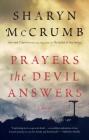Prayers the Devil Answers: A Novel By Sharyn McCrumb Cover Image