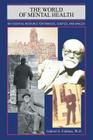 The World of Mental Health: An Essential Resource for Families, Couples, and Singles By Gabriel G. Feldmar Cover Image