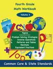 Fourth Grade Math Volume 3: Problem Solving Strategies, a.) inverse operations b.) Patterns and Tables, Decimals Equivalent Fractions By Todd DeLuca Cover Image