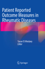 Patient Reported Outcome Measures in Rheumatic Diseases By Yasser El Miedany (Editor) Cover Image