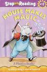 Mouse Makes Magic: A Phonics Reader Cover Image