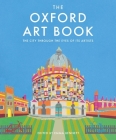 The Oxford Art Book: The city through the eyes of its artists By Emma Bennett (Editor) Cover Image