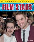 Film Stars (Celebrity Secrets) By Liz Gogerly Cover Image