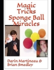 Magic Tricks Sponge Ball Miracles Cover Image