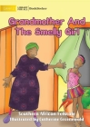 Grandmother And The Smelly Girl By Southern African Folktale, Catherine Groenewald (Illustrator) Cover Image