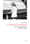 A Question For Humanity: Drought, Development and Environmental Conflict (Gender-Diskussion) By Hulya Simga Cover Image