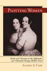 Plotting Women By Alison Case Cover Image