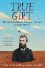 True Girt: The Unauthorised History of Australia By David Hunt Cover Image