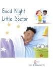 Good Night Little Doctor By Doctor Intergalactic, Jose Morey Cover Image