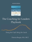 The Coaching for Leaders Playbook: Doing the Craft. Being the Coach. Cover Image