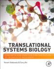 Translational Systems Biology: Concepts and Practice for the Future of Biomedical Research By Yoram Vodovotz, Gary An Cover Image