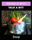 Read a Bit! Talk a Bit!: Soup By Mary Morris, Gunilla Denton-Cook Cover Image
