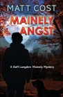 Mainely Angst By Matt Cost Cover Image