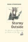 Stormy Outside: The Adventures and Misadventures of a Forester and His Dog Cover Image