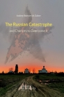 The Russian Catastrophe and Chances to Overcome It Cover Image
