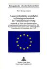 Ausserordentliche Gesetzliche Aufloesungstatbestaende Im Versicherungsvertrag: Dargestellt an Hand Des Schweizerischen, Deutschen Und Franzoesischen G By Peter Bernhard Lindt Cover Image