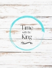 Time with the King By Karen Allen Cover Image