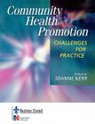 Community Health Promotion: Challenges for Practice Cover Image