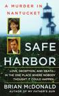 Safe Harbor: A Murder in Nantucket By Brian McDonald Cover Image