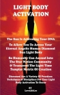 Light Body Activation - The Sun Is Activating Your DNA By Love Life Lee Cover Image
