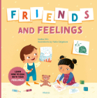 Friends and Feelings (Exploring Emotions) Cover Image