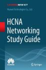 Hcna Networking Study Guide By Huawei Technologies Co Ltd (Editor) Cover Image