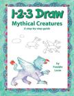 123 Draw Mythical Creatures Cover Image