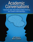 Academic Conversations: Classroom Talk that Fosters Critical Thinking and Content Understandings Cover Image