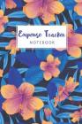 Expense Tracker Notebook: Colorful Tropical Flowers Cover - Personal Cash Management - Daily Expense Tracker Organizer Log Book - Small Business By M. H. Angelica Cover Image
