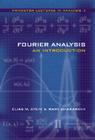 Fourier Analysis: An Introduction (Princeton Lectures in Analysis #1) Cover Image