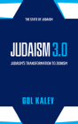 Judaism 3.0: Judaism's Transformation To Zionism By Gol Kalev Cover Image
