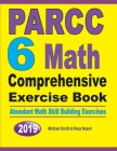 PARCC 6 Math Comprehensive Exercise Book: Abundant Math Skill Building Exercises Cover Image