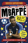 Soccer Superstars: Mbappe Rules By Simon Mugford, Dan Green (Illustrator) Cover Image