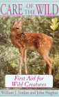Care of the Wild: First Aid for All Wild Creatures Cover Image