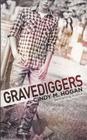 Gravediggers By Cindy M. Hogan Cover Image