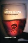 The Devil's Poison: How Fluoride Is Killing You By Dean Murphy Cover Image