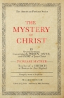 The Mystery of Christ By Increase Mather, P. J. Mills (Editor), Nate Pickowicz (Editor) Cover Image