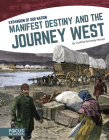 Manifest Destiny and the Journey West By Cynthia Kennedy Henzel Cover Image